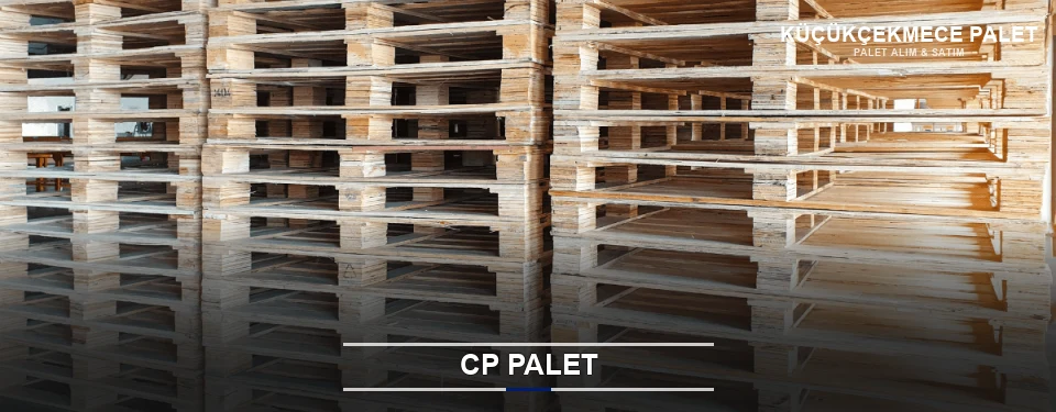 Küçükçekmece CP Palet Tedariği