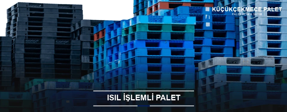 Küçükçekmece Isıl İşlemli Ahşap Palet