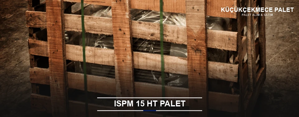 Küçükçekmece Isıl İşlemli Palet Tedariği