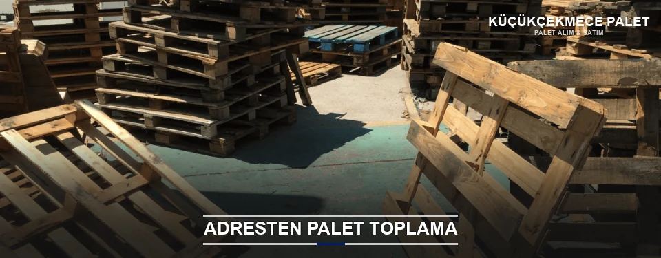 Küçükçekmece Toplu Palet Alımı